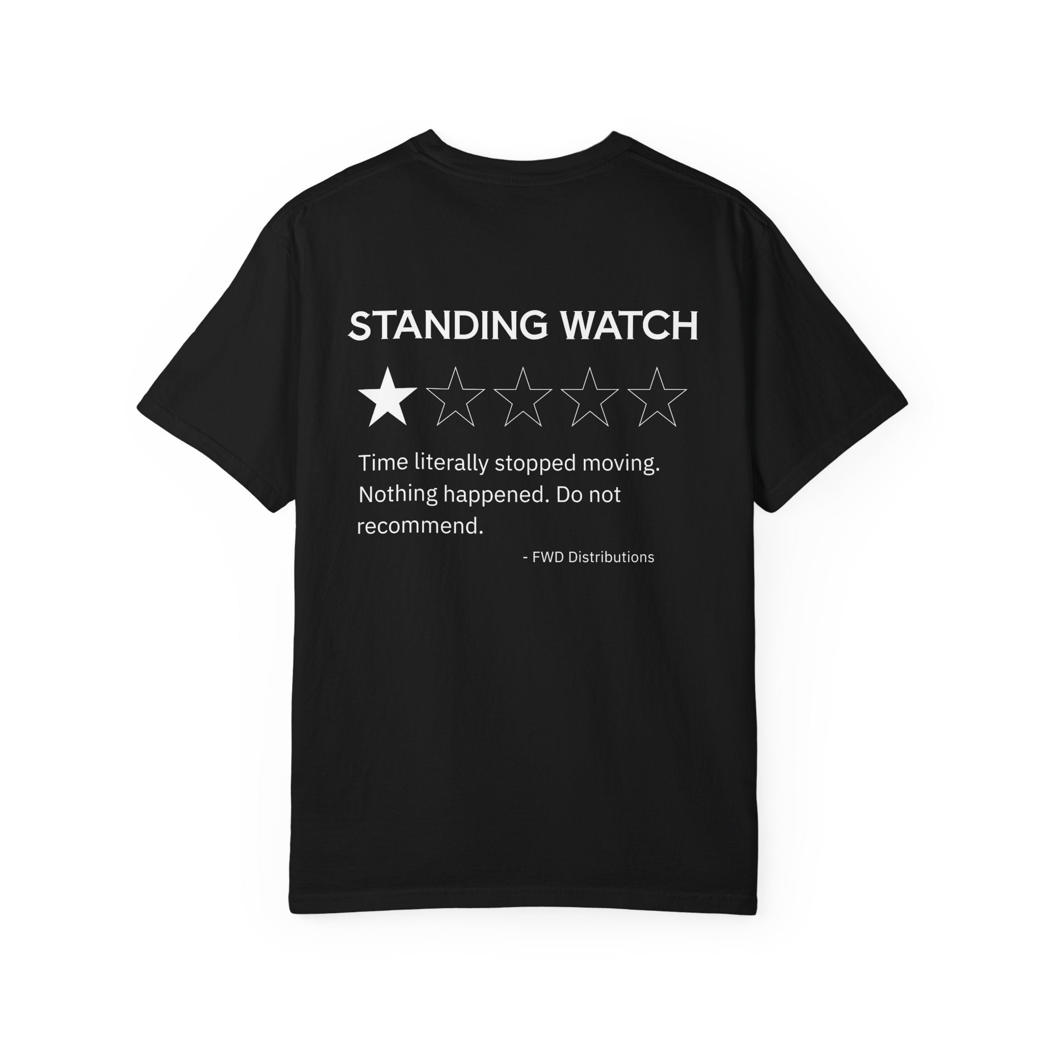 Black cotton t-shirt with a humorous Standing Watch review showing one star.