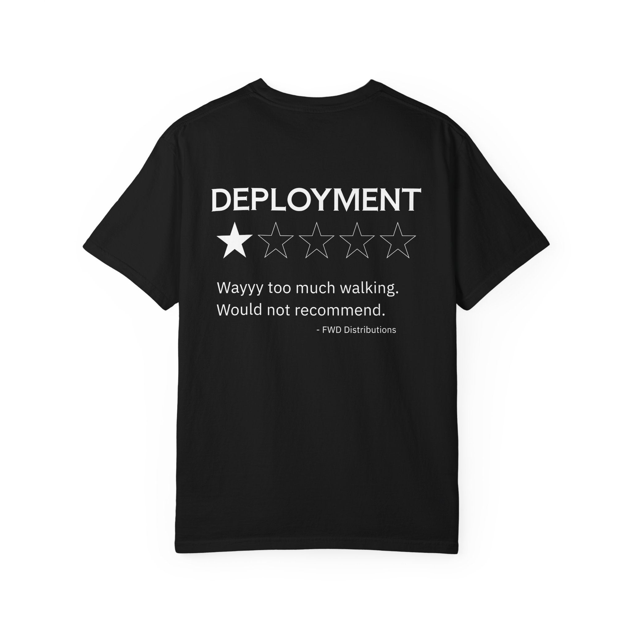 Black heavyweight cotton t-shirt with a humorous deployment review and one-star rating printed on the back.