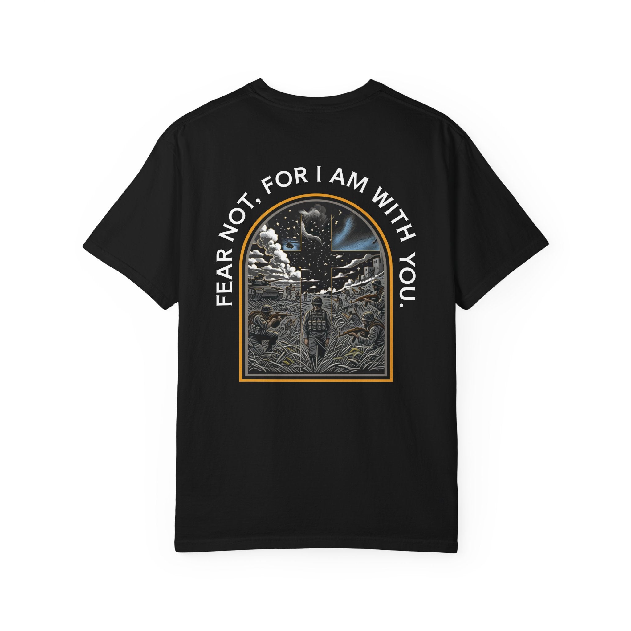 Black t-shirt with a Christian-themed graphic and the text "Fear Not, For I Am With You" on the back.